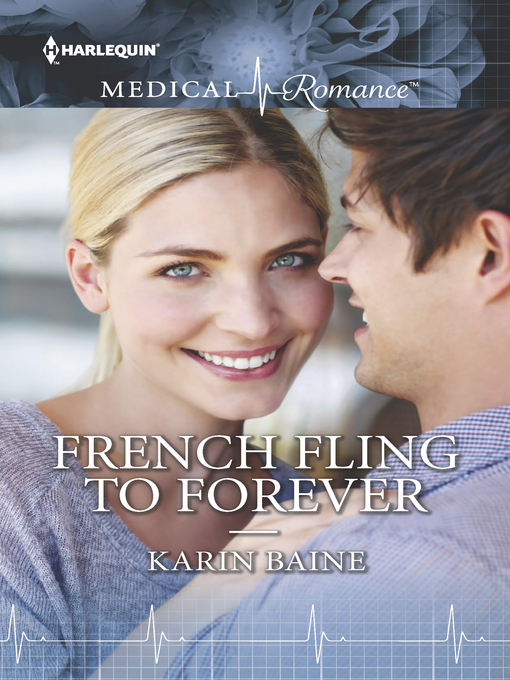 Title details for French Fling to Forever by Karin Baine - Wait list